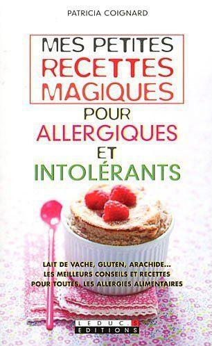Mes petites recettes magiques pour allergiques et intolérants
