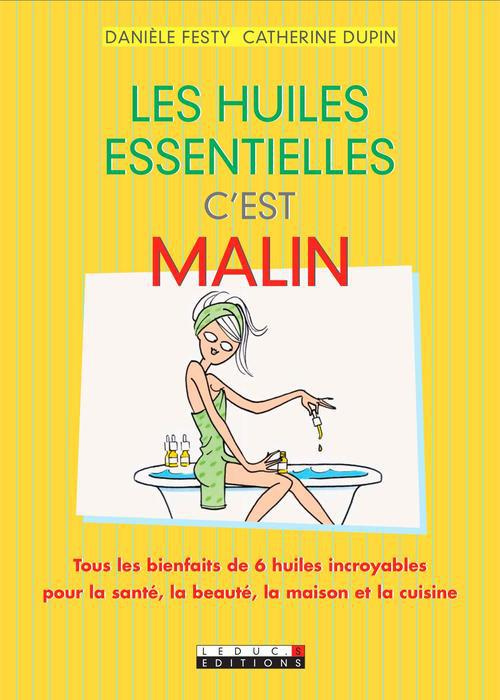 Les huiles essentielles, c'est malin