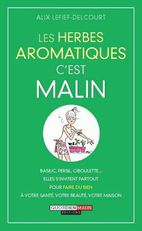 Les herbes aromatiques c'est malin