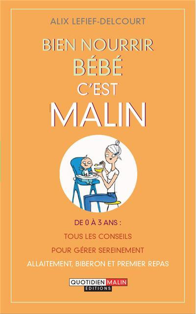 Bien nourrir bébé c'est malin