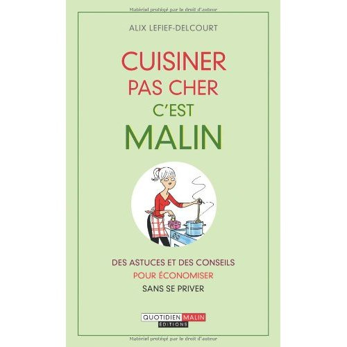 Cuisiner pas cher, c'est malin
