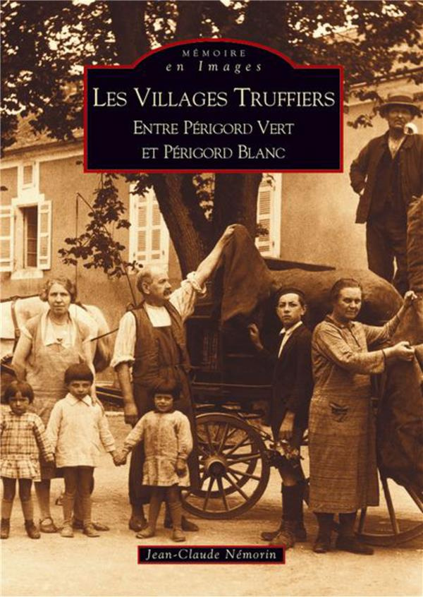 VILLAGES TRUFFIERS (LES)