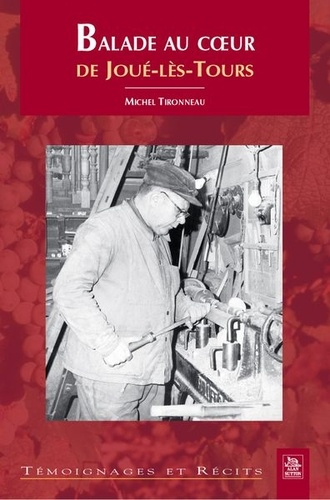 BALADE AU COEUR DE JOUE-LES-TOURS