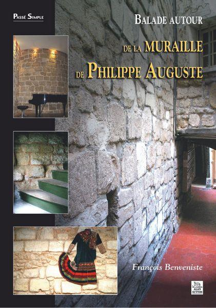 BALADE AUTOUR DE LA MURAILLE DE PHILIPPE AUGUSTE