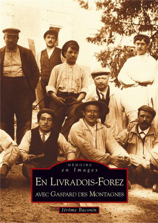 LIVRADOIS-FOREZ (EN) AVEC GASPARD DES MONTAGNES