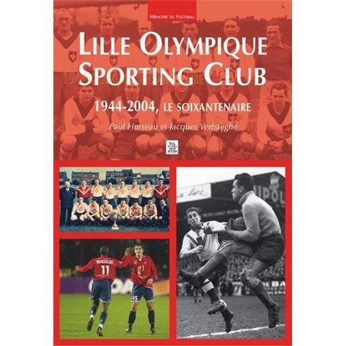 LOSC - 1944-2004, LE SOIXANTENAIRE