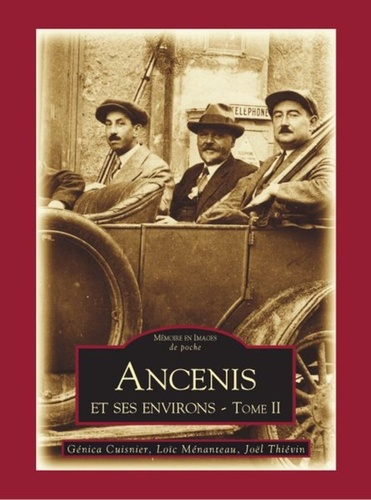 ANCENIS ET SES ENVIRONS - TOME II - POCHE