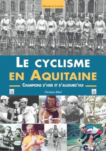 CYCLISME EN AQUITAINE (LE)