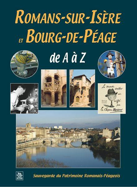 ROMANS-SUR-ISERE ET BOURG-DE-PEAGE DE A A Z