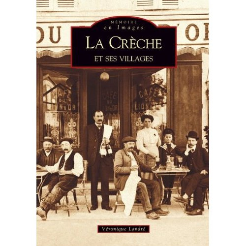 CRECHE ET SES VILLAGES (LA)