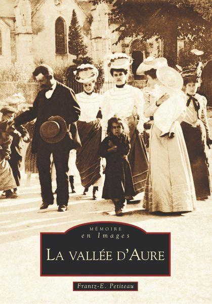VALLEE D'AURE (LA) - TOME I