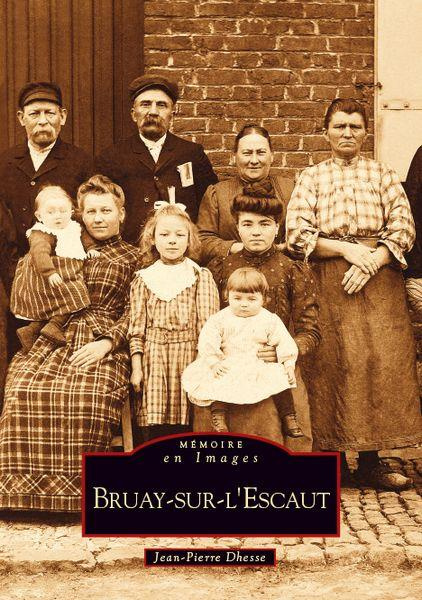 BRUAY-SUR-L'ESCAUT - TOME I