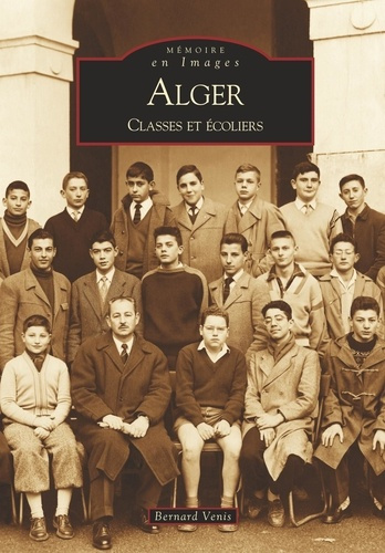 ALGER - CLASSES ET ECOLIERS