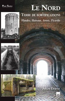 NORD, TERRE DE FORTIFICATIONS (LE)