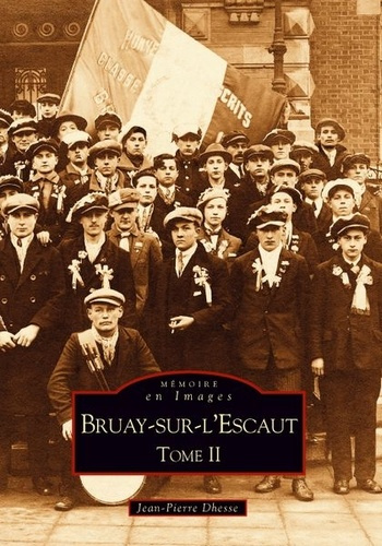 BRUAY-SUR-L'ESCAUT - TOME II
