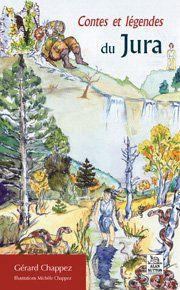 CONTES ET LEGENDES DU JURA