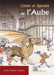 CONTES ET LEGENDES DE L'AUBE