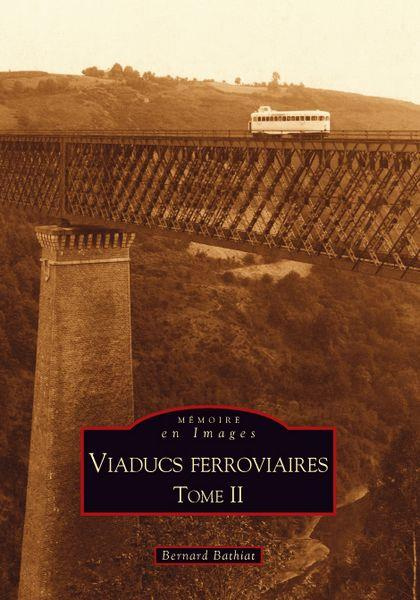 VIADUCS FERROVIAIRES - TOME II