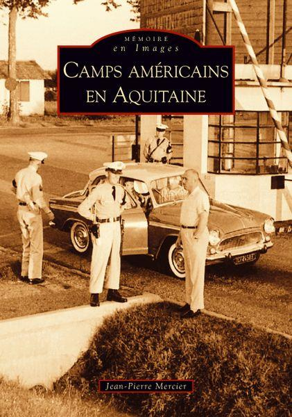 CAMPS AMERICAINS EN AQUITAINE