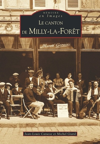 MILLY LA FORET (LE CANTON DE)