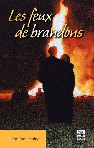 FEUX DE BRANDONS (LES)