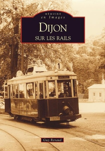 DIJON SUR LES RAILS
