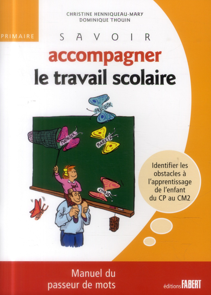 Savoir accompagner le travail scolaire primaire
