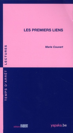 Les premiers liens