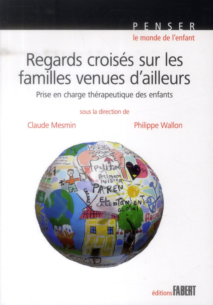 Regards croisés sur les familles venues d'ailleurs. Prise en charge thérapeutique des enfants