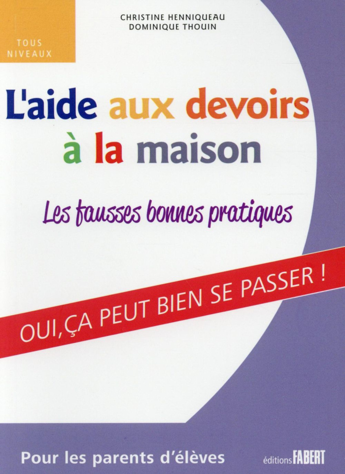 L'aide aux devoirs à la maison. Les fausses bonnes pratiques