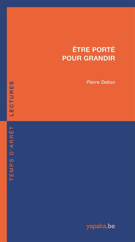 Être porté pour grandir