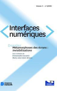 Interfaces Numeriques 2016/2 : Metamorphose Des Ecrans - Invisibilisations