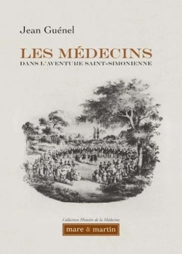 Les médecins dans l'aventure saint-simonienne