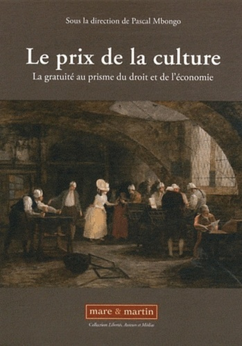 Le prix de la culture. La gratuité au prisme du droit et de l'économie
