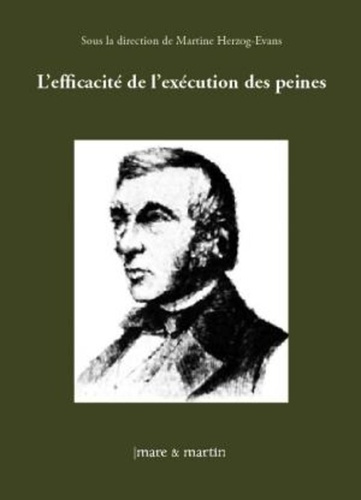 L'efficacité de l'exécution des peines. Actes de colloques