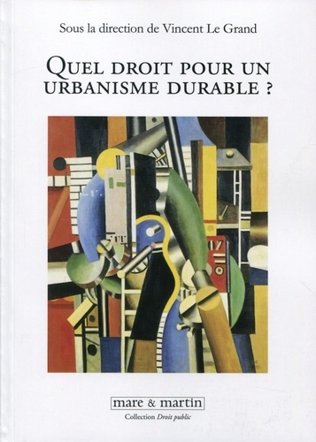 Quel droit pour un urbanisme durable ?