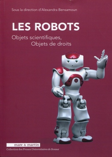Les robots. Objets scientifiques, objets de droits