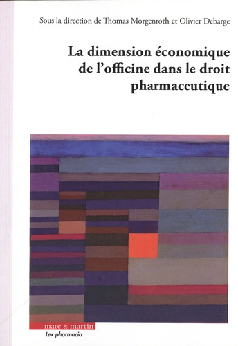 La dimension économique de l'officine dans le droit pharmaceutique