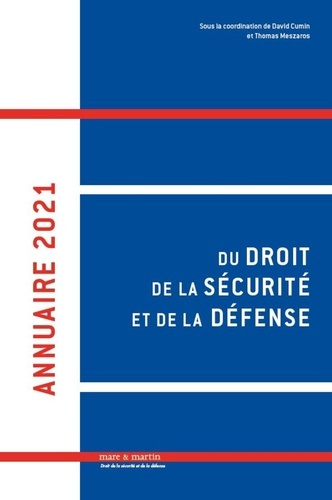 Annuaire du droit de la sécurité et de la défense. Edition 2021