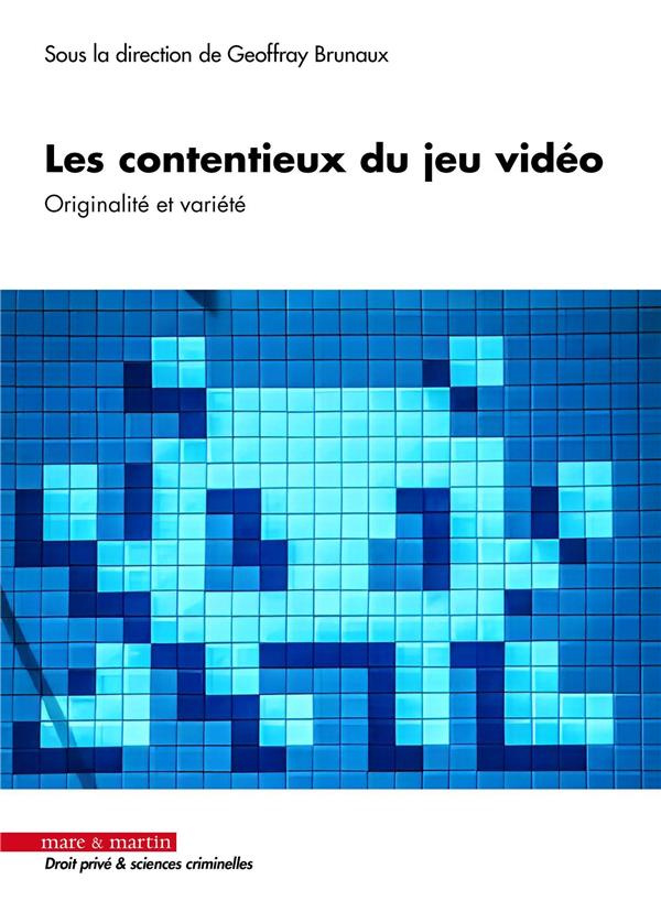 Les contentieux du jeu vidéo. Originalité et variété