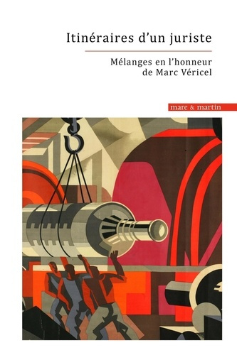 Itinéraires d'un juriste. Mélanges en l'honneur du professeur Marc Véricel