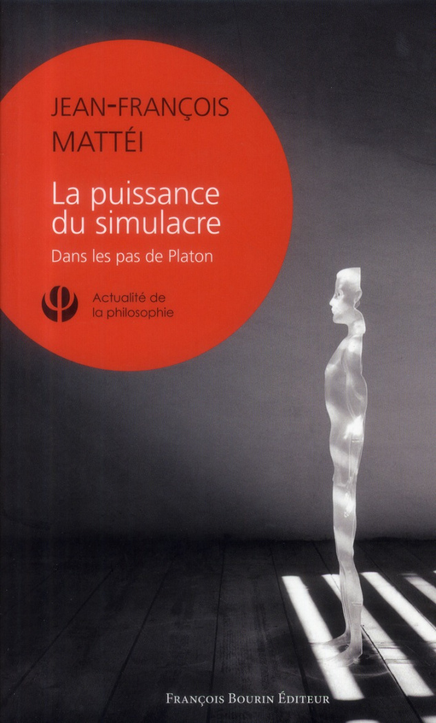 La puissance du simulacre. Dans les pas de Platon