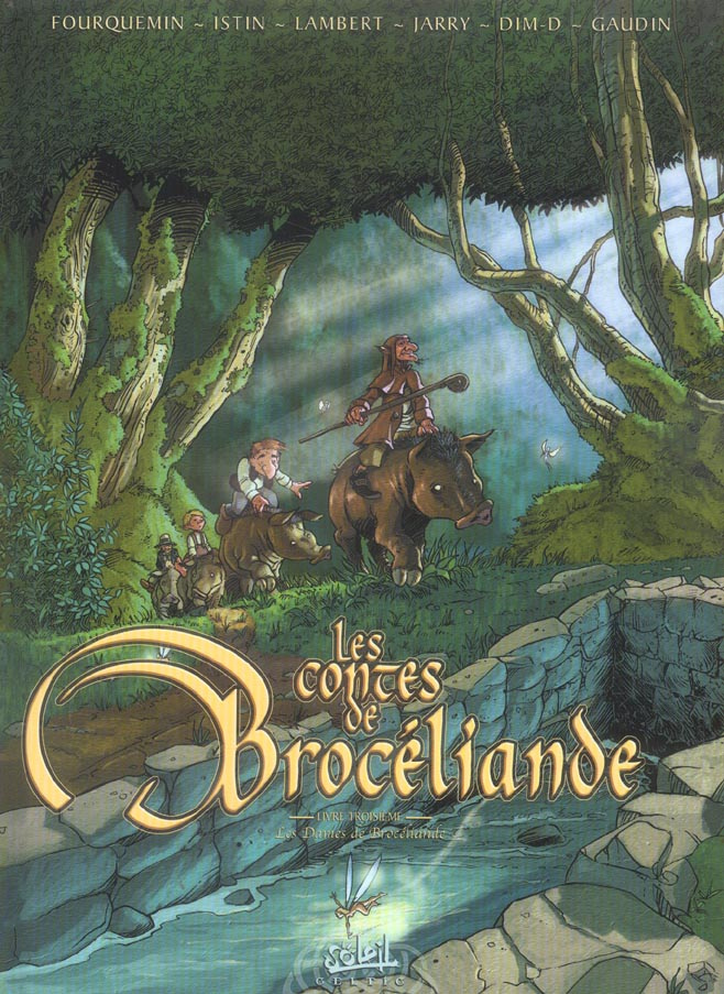 Les contes de Brocéliande Tome 3 : Les Dames de Brocéliande. Le mage de Brocéliande ; Le Val aux fée