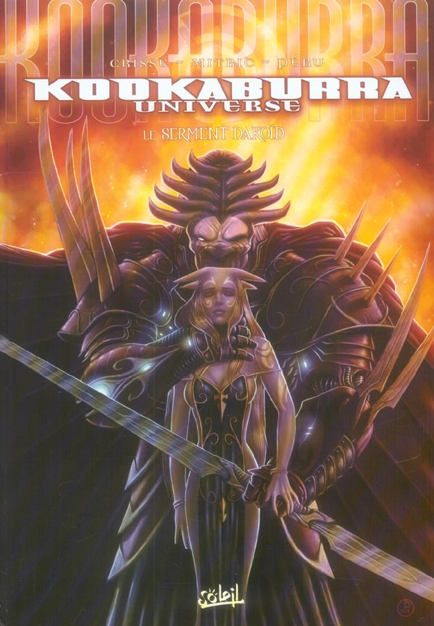 Kookaburra Universe Tome 6 : Le serment Dakoïd