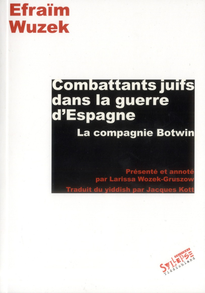 Combattants juifs dans la guerre d'Espagne. La compagnie Botwin