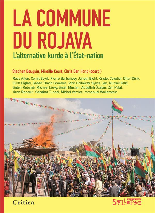 La commune du Rojava. L?alternative kurde à l?Etat-nation
