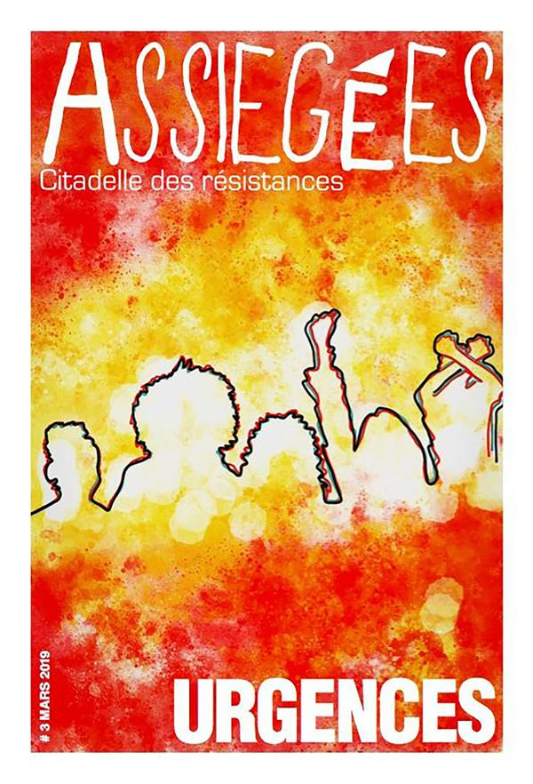 Assiégées N° 3, mars 2019 : Urgences