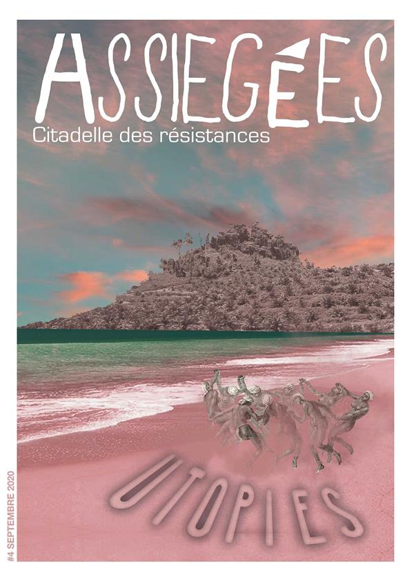 Assiégées N° 4 : Utopies