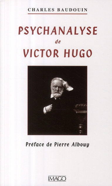 Psychanalyse de Victor Hugo