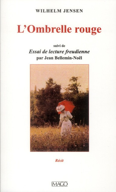 L'Ombrelle rouge. Suivi de Essai de lecture freudienne